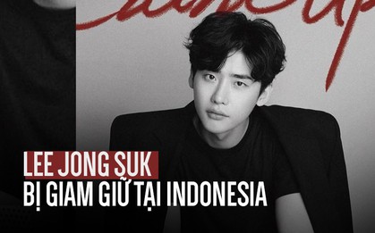 NÓNG: Tài tử Lee Jong Suk và cả ekip bị chính quyền Indonesia giam giữ sau fanmeeting