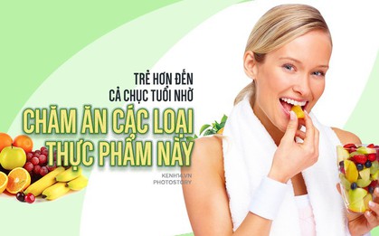 Trông trẻ ra vài tuổi nhờ chăm ăn những loại quả này