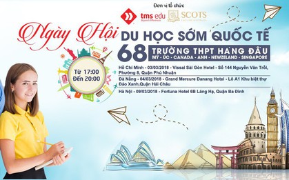 Săn học bổng 100% tại Ngày hội Du học sớm Quốc tế 2018
