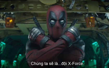 Hết Superman, tới lượt Black Panther bị "gọi hồn" trong trailer nóng hôi hổi của "Deadpool 2"