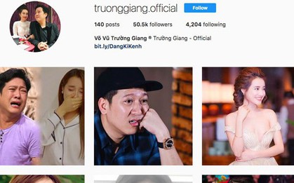 Sau Nhã Phương đến lượt Trường Giang bị kẻ xấu giả mạo tài khoản Instagram