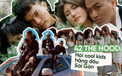 Bạn đã biết về 42 The Hood - hội cool kids hàng đầu Sài Gòn chưa?