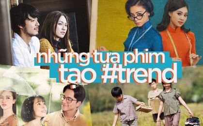 6 tựa phim Việt từng trở thành trào lưu trên mạng xã hội