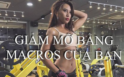 Huấn luyện viên "bật mí" cách tính Macros phù hợp nhất với mục đích giảm mỡ