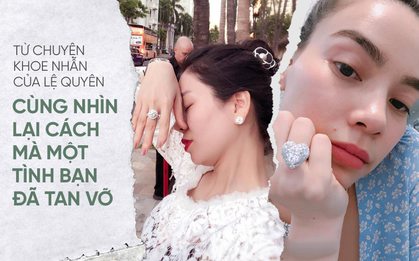 Từ chuyện khoe nhẫn của Lệ Quyên, cùng nhìn lại tình bạn đã tan vỡ giữa Lệ Quyên và Hồ Ngọc Hà