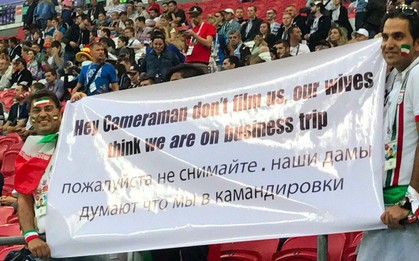 Góc lầy lội: Đây là cách CĐV Iran cho cả thế giới biết mình đang trốn vợ đi xem World Cup