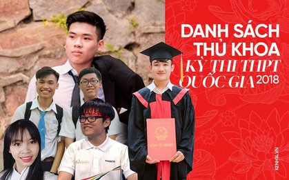Danh sách "con nhà người ta" của kỳ thi THPT QG 2018: Không thủ khoa thì cũng đạt điểm tuyệt đối!