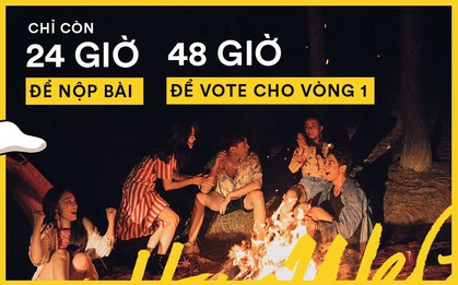 Chỉ còn 24h nữa để gửi bài thi và 48h để vote cho Here We Go: Nhanh tay lên, phần quà 100 triệu vẫn đang chờ các bạn!