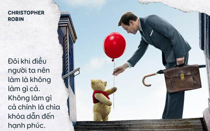 Người lớn ơi, hãy nghe gấu Pooh chỉ cách sống vô tư như ngày thơ bé nhé!