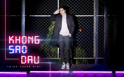 “Không Sao Đâu”: Ai mà chẳng có một thời yêu đương bất chấp, nhận về thương đau chỉ để được yêu tới tận cùng