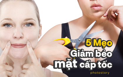 Quên luôn nỗi lo béo mặt chỉ với những mẹo nhỏ này