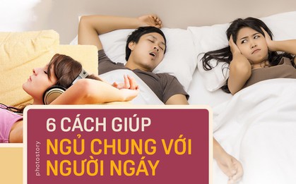 Những cách giúp bạn vượt qua được nỗi khổ khi phải ngủ chung với người ngáy to