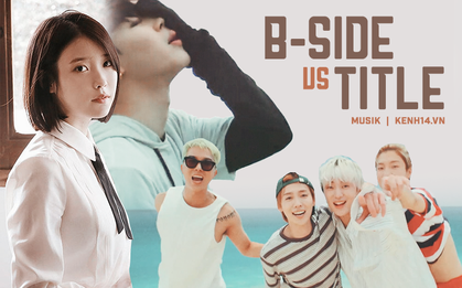 Những bản b-side kinh điển của Kpop khiến fan tiếc hùi hụi vì không được chọn làm ca khúc chủ đề