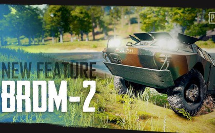 Giải mã BRDM-2 - "Con ngựa sắt" được săn đón nhất trong PUBG Mobile