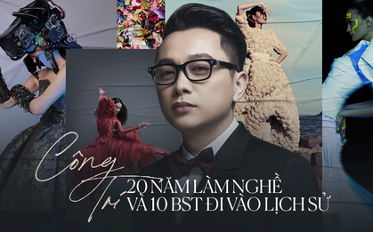 NTK Công Trí: 20 năm và những đỉnh cao từ No.1 đến No.10, phần lớn chúng ta chỉ biết 4 BST là cùng!