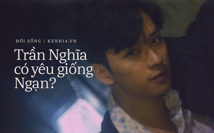 Ngạn dành cả đời để thương nhớ Hà Lan, còn Trần Nghĩa nói gì về cô gái mình yêu?