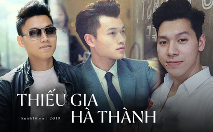 Điểm mặt dàn thiếu gia nổi tiếng Hà thành, chợt nhận ra năm 2019 ai cũng dính thị phi tình trường!