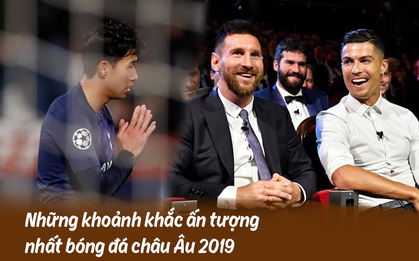 10 khoảnh khắc bóng đá châu Âu đẹp nhất năm 2019: Ronaldo mời Messi ăn tối, Son Heung-min chắp tay xin lỗi CĐV