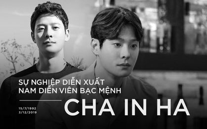 Nam diễn viên bạc mệnh Cha In Ha: Từng kì vọng sẽ "kế nhiệm" Seo Kang Joon, gia tài phim ảnh nhiều vai ấn tượng
