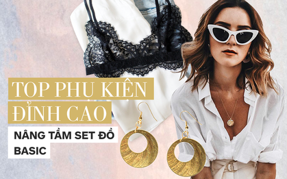 Sắm ngay những item này, để giúp mọi set đồ basic nhất của bạn trở nên sang chảnh, đẳng cấp hơn