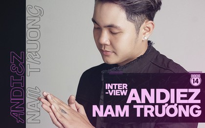 Andiez Nam Trương: "Suýt từ bỏ âm nhạc vì thấy mình bất tài, không có nổi 50 ngàn đổ xăng, phải đi mượn bạn gái"
