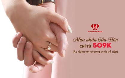 Mua nhẫn cầu hôn trả góp lãi suất 0% chỉ từ 509 nghìn/tháng