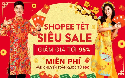 Bùng nổ Tết Siêu Sale - Chưa bao giờ sắm Tết lại rẻ đến thế này!