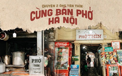 Sự trùng hợp gây hiểu nhầm ở Hà Nội suốt hàng chục năm: 2 ông cùng tên Thìn, cùng bán phở nhưng chẳng ai "nhái" ai