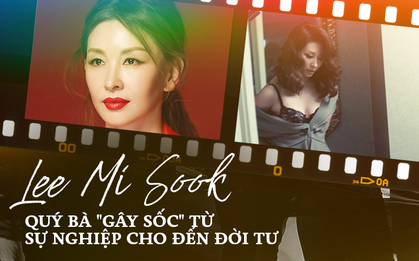 Trước khi dính líu tới vụ tự tử của sao nữ "Vườn Sao Băng", quý bà Lee Mi Sook "gây sốc" từ sự nghiệp đến đời tư