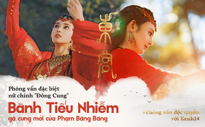 Clip phỏng vấn độc quyền nữ chính "Đông Cung" Bành Tiểu Nhiễm: "Gà" Phạm Băng Băng hé lộ bí mật, rất muốn đến Việt Nam