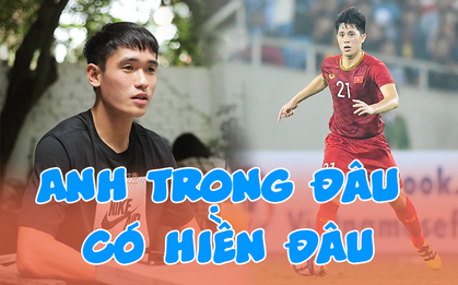 Đàn em U23 Việt Nam khẳng định Trọng "ỉn" không hiền, có lúc "sáng nắng chiều mưa"