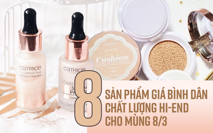 Mùng 8/3 này, thay vì chờ đợi, các nàng hãy tự tặng cho mình những sản phẩm giá bình dân mà chất lượng high-end này