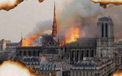 Notre Dame bốc cháy và câu chuyện về những cuộc chỉ trích không hồi kết của cư dân mạng