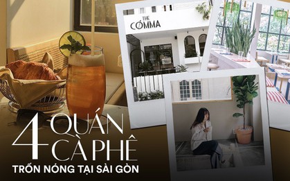 Thủ sẵn 4 quán cà phê mới toanh này để "trốn nắng" Sài Gòn vào dịp cuối tuần