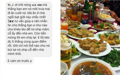 Thanh niên có ý tưởng nhờ bạn ship cỗ đến nhà - gửi tiền mừng sau: Đừng mời cưới giữa trưa nắng nữa, em mệt rồi!