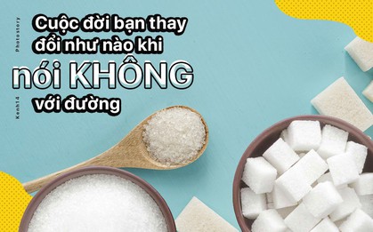 Giảm cân, tăng tuổi thọ, trẻ ra và những điều tuyệt vời mà việc "nói không" với đường mang lại