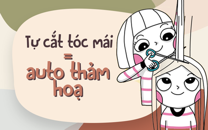 Tự cắt tóc mái là cảm giác một phút nghịch dại, cả tháng khóc ròng