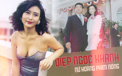 Cô gái vàng trong làng phim nóng Diệp Ngọc Khanh: "Nữ hoàng 18+" hóa phú bà bạc tỷ, cuộc sống mỹ mãn nhờ mối tình vỏn vẹn 6 tháng