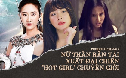 Phim Thái tháng 7: Nữ thần rắn tái xuất, ma nữ lộng hành chờ ngày át vía "Chiếc Lá Bay"