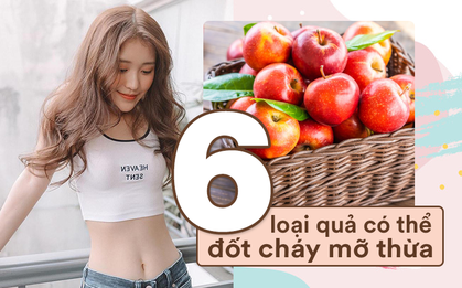 6 loại quả vàng không thể bỏ qua trong quá trình đẩy bay mỡ thừa