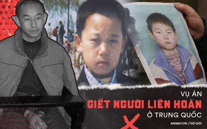 Vụ án giết trẻ liên hoàn ở Trung Quốc: Tên đồ tể dụ dỗ và sát hại 6 đứa trẻ, chết rồi vẫn để lại nỗi oán hận thấu trời xanh
