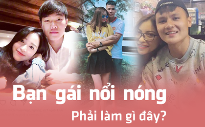 Bạn gái vướng scandal, đây là cách hội cầu thủ Việt xử lý khủng hoảng: Xù lông bảo vệ hay im lặng cho qua mới tốt?
