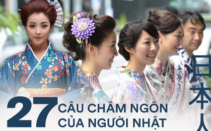 27 câu châm ngôn của người Nhật có thể làm bạn thay đổi suy nghĩ và cách tiếp nhận mọi chuyện xảy ra trong cuộc sống