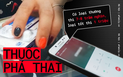 Thuốc phá thai được bán tràn lan, các hiệu thuốc và trang web online còn hướng dẫn… cách phá thai tại nhà