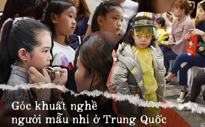Nghề người mẫu nhí ở Trung Quốc: Bố mẹ lấy cớ trau dồi sự tự tin nhưng vô tình trở thành "kẻ bạo hành", biến con thành cỗ máy kiếm tiền