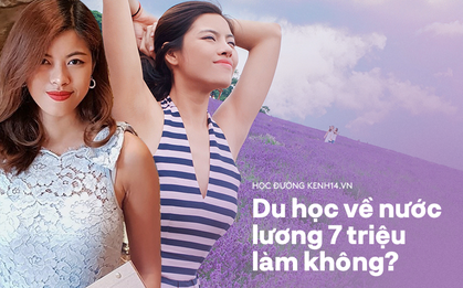 Du học về nước lương 7 triệu không làm: Bạn "định giá" bản thân thế nào mà cho rằng mình xứng đáng nhận gấp đôi, gấp ba?