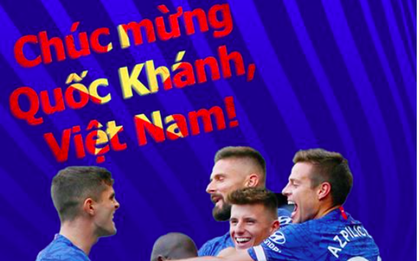Các đội bóng lớn châu Âu chúc mừng ngày Quốc khánh Việt Nam