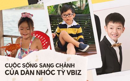Cuộc sống hội "cô chiêu, cậu ấm" Vbiz: Toàn trong biệt thự triệu đô, vú em biết 2 thứ tiếng, học phí hàng trăm triệu