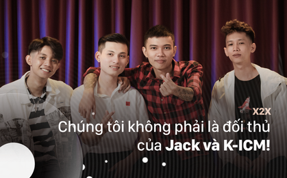 Nhóm nhạc Top 1 trending X2X của "Cô Thắm Không Về": từng làm bảo vệ, dọn chợ đêm, khẳng định không bắt chước Jack và K-ICM