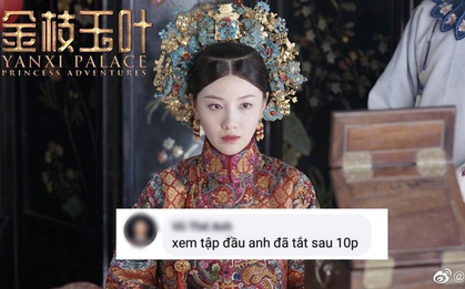 Khán giả tấp nập chê bai Ngoại truyện Diên Hi Công Lược: Sai sử nghiêm trọng, nữ chính "tào lao" hơn cả Ngụy Anh Lạc